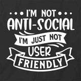 Not User Friendly T-Shirt