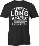 Long Walks Away  T-Shirt