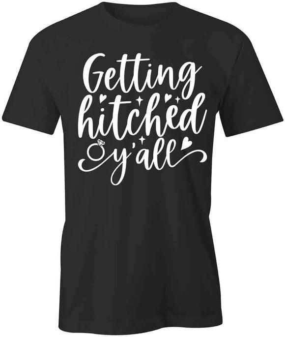 Getting Hitched T-Shirt