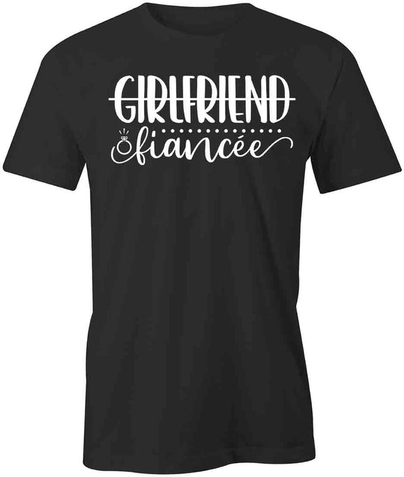 Girlfriend Fiancee T-Shirt