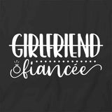 Girlfriend Fiancee T-Shirt