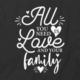 All U Need Is Love T-Shirt