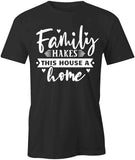 House A Home T-Shirt