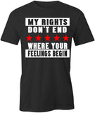 Rights Don't End T-Shirt