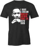 I Have A Dream T-Shirt