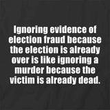 Election Fraud T-Shirt
