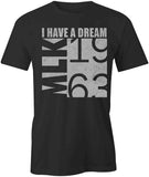 I Have A Dream T-Shirt