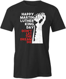 The Dream Die T-Shirt
