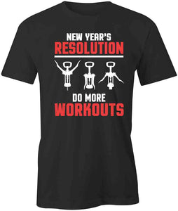 More Workouts T-Shirt