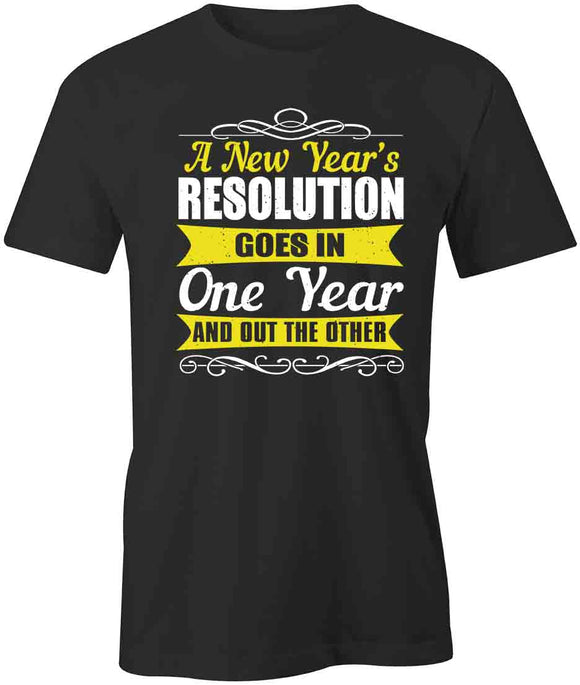New Years Resolution T-Shirt