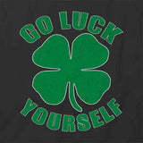 Luck Yourself T-Shirt