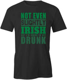Slightly Irish T-Shirt