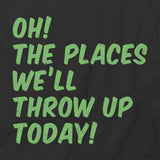 We'll Throw Up T-Shirt