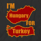 I'm Hungary T-Shirt