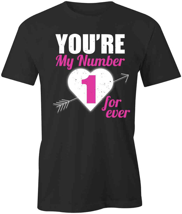 You're Number 1 T-Shirt