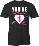 You're Number 1 T-Shirt