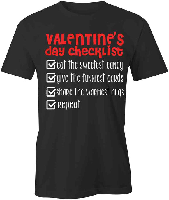 Valentine's Day Checklist T-Shirt