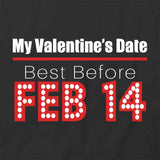 My Valentine's Date T-Shirt