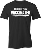 Vaccinated T-Shirt