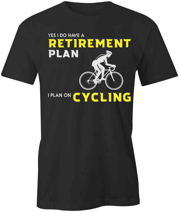 Retirement Plan Cycling T-Shirt
