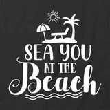 Sea You At Beach T-Shirt