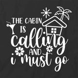 Cabin Is Calling T-Shirt