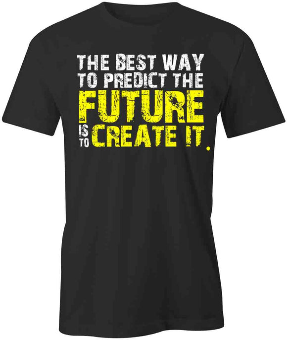 Predict Future T-Shirt