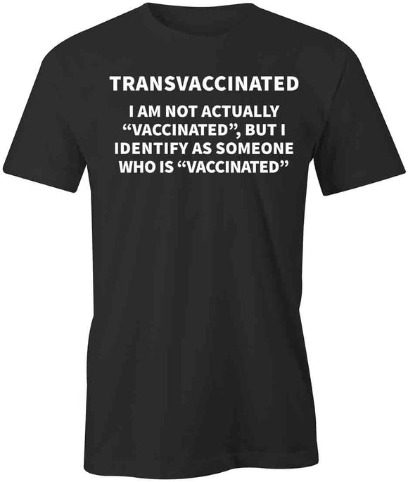 Transvaccinated T-Shirt