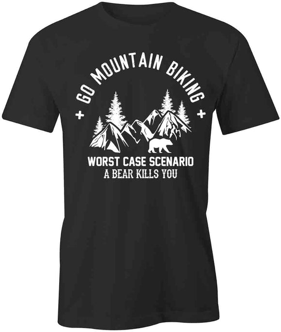 Mountain Biking Worst Case T-Shirt
