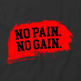 No Pain No Gain T-Shirt
