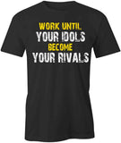 Idols Become Your Rivals T-Shirt