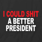 Better President T-Shirt