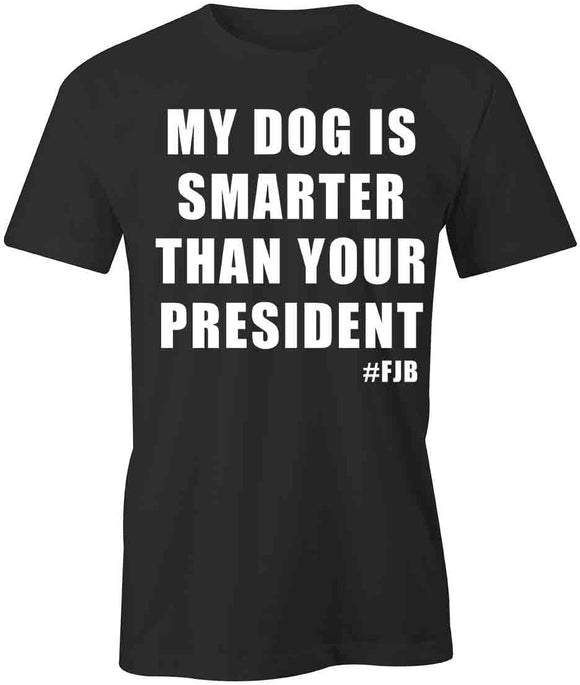 Dog Smarter T-Shirt
