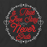 True Love Story T-Shirt