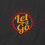 Let It Go T-Shirt