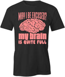 May I Be Excused T-Shirt