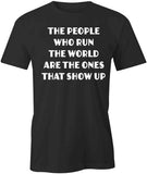People Who Run The World T-Shirt