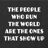 People Who Run The World T-Shirt