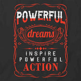 Powerful Dreams T-Shirt