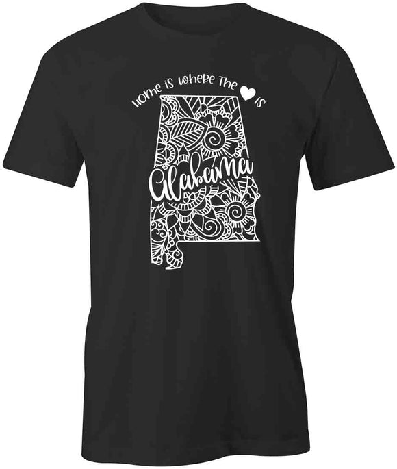 Home Is Where The Heart Is - Alabama T-Shirt