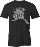 Home Is Where The Heart Is - Alaska T-Shirt