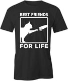 Best Friends For Life T-Shirt