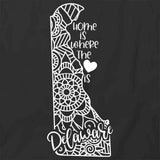 Home Is Where The Heart Is - Delaware T-Shirt