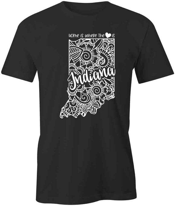 Home Is Where The Heart Is - Indiana T-Shirt