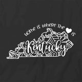 Home Is Where The Heart Is - Kentucky T-Shirt