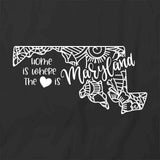 Home Is Where The Heart Is - Maine T-Shirt