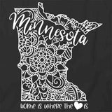 Home Is Where The Heart Is - Minnesota T-Shirt