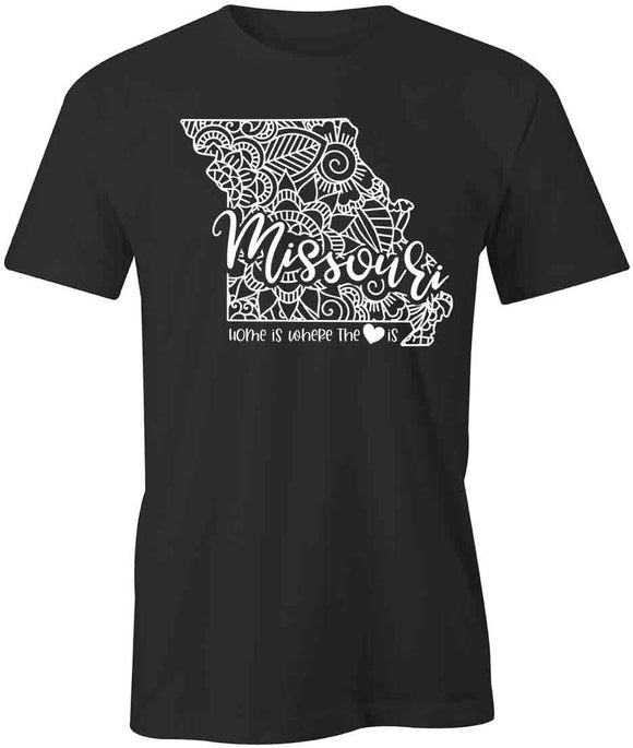 Home Is Where The Heart Is - Missouri T-Shirt