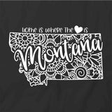 Home Is Where The Heart Is - Montana T-Shirt