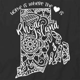 Home Is Where The Heart Is - Rhode Island T-Shirt